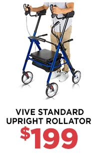 Vive Standard Upright Walker - $199